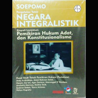 Soepomo Pergulatan Tafsir Negara Integralistik