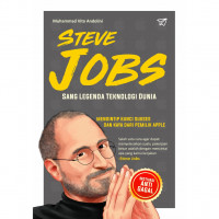 Steve Jobs: Sang Legenda Teknologi Dunia