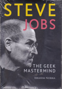 Steve Jobs ( The Geek Mastermind )