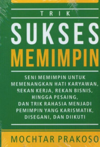 Trik Sukses Memimpin