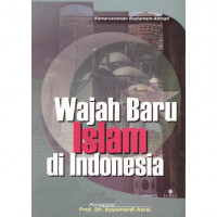 Wajah Baru Islam di Indonesia