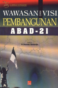 Wawasan dan Visi Pembangunan Abad 21