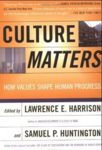 Culture Matters: How Values Shape Human Progress