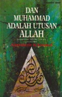 Dan Muhammad Adalah Utusan Allah: Penghormatan terhadap Nabi SAW dalam Islam