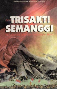 Dari Trisakti ke Semanggi: Perjalanan Menuju Indonesia Baru