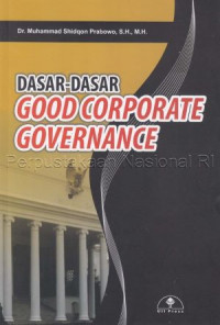 Dasar-Dasar Good Corporate Governance