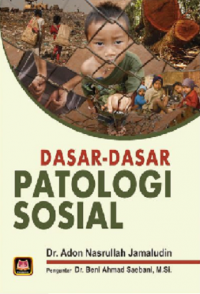 Dasar-Dasar Patologi Sosial