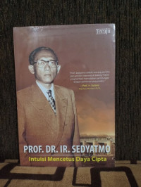 Prof. Dr. Ir. Sedyatmo instuisi mencetus daya cipta