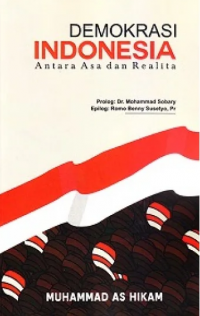 Demokrasi Indonesia Antara Asa Dan Realita