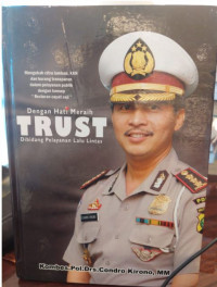 Dengan Hati Meraih Trust Dibidang Pelayanan Lalu Lintas