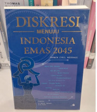 Diskresi Menuju Indonesia Emas 2045