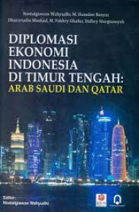 Diplomasi Ekonomi Indonesia di Timur Tengah