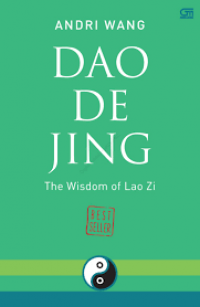 Dao De Jing : The Wisdom of Lao zi