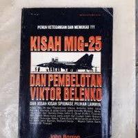 Kisah MIG-25 dan pembelotan Viktor Belenko