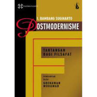 POSTMODERNISME : Tantangan Bagi Filsafat