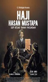 Haji Hasan Mustapa: Sufi Besar Tanah Pasundan