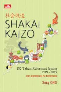 Shakai Kaizo: 100 Tahun Reformasi Jepang 1919 - 2019