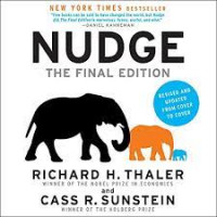 Nudge: The Final Edition: Improving Decisions About Money, Health, and the Environment