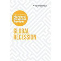 Global Recession
The Insights You Need from Harvard Business Review
