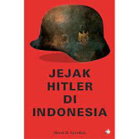 Jejak Hitler di Indonesia