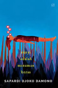 Sunyi adalah Minuman Keras