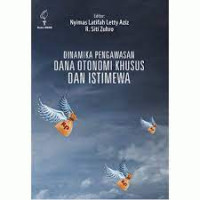 Dinamika Pengawasan Dana Otonomi Khusus dan Istimewa