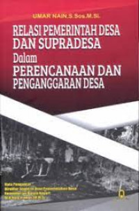 Relasi Pemerintah Desa dan Supradesa dalam Perencanaan dan Penganggaran Desa
