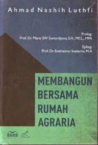 Membangun Bersama Rumah Agraria