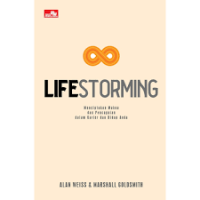 Life Storming : Menciptakan Makna dan Pencapaian Dalam Karier dan Hidup Anda