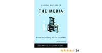A Social History of the Media: From Gutenberg to the Internet