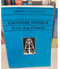 Ekonomi Energi : Teori dan Praktik