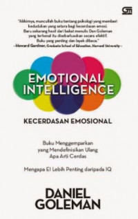 Emotional Intelligence - Kecerdasan Emosional: Mengapa EI Lebih Penting daripada IQ