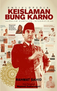 Ensiklopedia Keislaman Bung Karno: Dalam Kumpulan Infografik