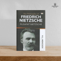 The Philosophy of Friedrich Nietzsche Filsafat Nietzsche