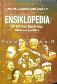 Ensiklopedia : 2.000 entri istilah, biografi, karya, metode, dan teori sastra