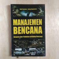 Manajemen Bencana: Respons dan Tindakan Terhadap Bencana
