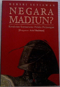 Negara Madiun? Kesaksian Soemarsono Pelaku Perjuangan