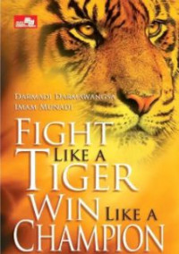 Fight Like a Tiger, Win Like a Champion
