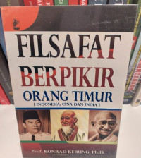 Filsafat Berpikir Orang Timur : India, Cina, dan Indonesia