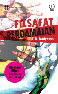 Filsafat Perdamaian: Menjadi Bijak Bersama Eric Weil