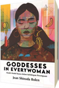 Goddesses in Everywoman: Model-Model Kuasa dalam Kehidupan Perempuan