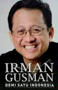 Irman Gusman: Demi Satu Indonesia