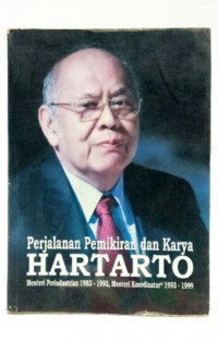 Perjalanan pemikiran & Karya Hartarto; Menteri Perindustrian 1983-1993, Menteri Koordinator 1993-1999