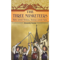 The Three Musketeers : Satu Untuk Semua, Semua Untuk Satu