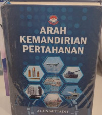 Arah Kemandirian Pertahanan