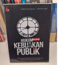 Hukum dan Kebijakan Publik : Perihal Negara, Masyarakat Sipil dan Kearifan Lokal dalam Perspektif Politik Kesejahteraan