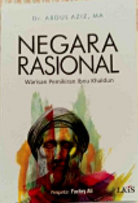 Negara Rasional: Warisan Pemikiran Ibnu Khaldun