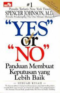 YES OR NO : Panduan Membuat Keputusan Yang Lebih Baik