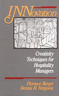 Innovation: Creativity Technique for Hospitality Managers
