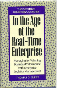 In The Age Of The  Real-Time Enterprise: Managing For Winning Business Performance With Enterprise Logistics  Management